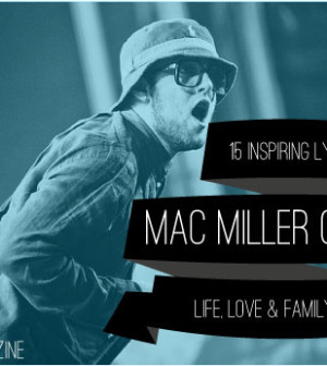 Mac Miller Lyrics Quotes