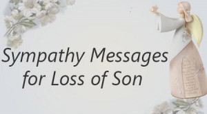 Sympathy Messages for Loss of Son, Death Sympathy Message