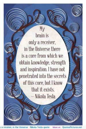 ” -Nikola Tesla quote motivational inspirational love life quotes ...