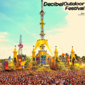 Quotes About: Decibel Outdoor Festival
