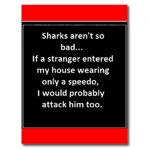 FUNNY SHARK SAYINGS SPEEDO ATTACK HOME LAUGHS POSTCARD
