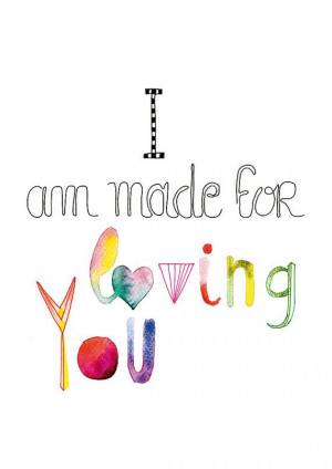 Am Made For Loving You Typography Handwriting Letters Poster…
