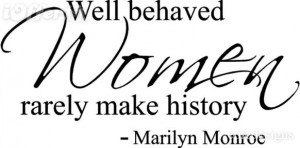 Well behaved women marilyn monroe wall art sayings home