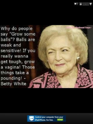Betty White Quote