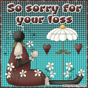 sorry for your loss quote