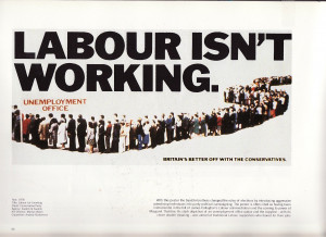 One advertising campaign from the Conservatives in 1978 — created by ...
