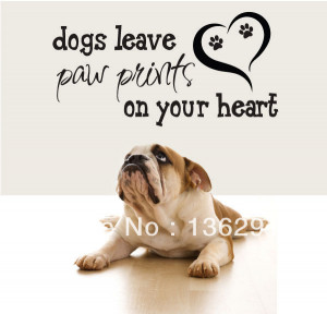 ... Dogs-leave-PAW-PRINTS-on-your-heart-Quote-Vinyl-Wall-Decal-Sticker.jpg