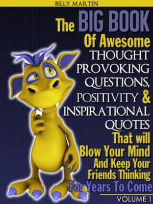 The Big Book Of Awesome thought Provoking Questions Positivity ...