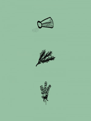 there are some things I know for certain: always throw spilled salt ...