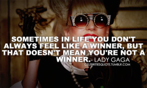 lady gaga quotation about life