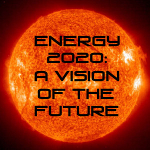 Energy 2020: A vision of the future