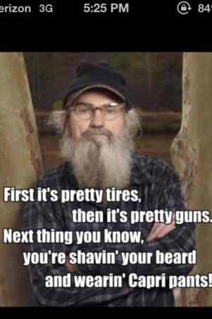 Favorite quote from uncle si :)