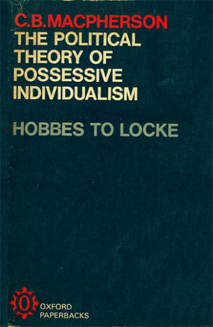 Start by marking “The Political Theory Of Possessive Individualism ...
