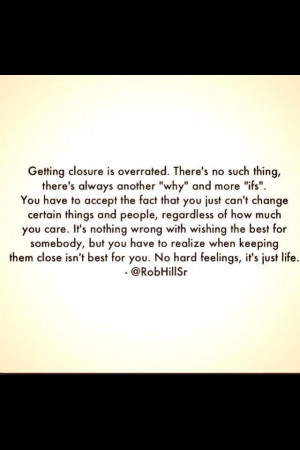 ha who needs closure anyway...