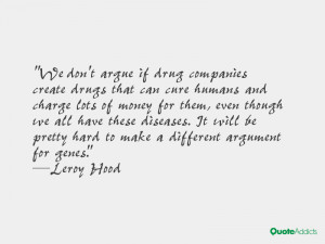 We don't argue if drug companies create drugs that can cure humans and ...