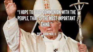 quote-Pope-John-Paul-II-i-hope-to-have-communion-with-the-108295.png