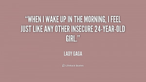 quote-Lady-Gaga-when-i-wake-up-in-the-morning-1-184616_1.png