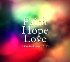 Faith Hope And Love 1080x960 free Screensaver wallpaper