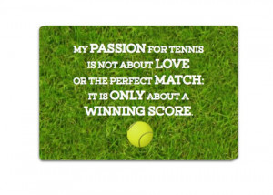 Love Winning Tennis Quote Metal Sign