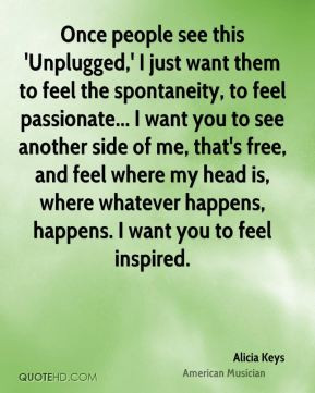 Alicia Keys - Once people see this 'Unplugged,' I just want them to ...