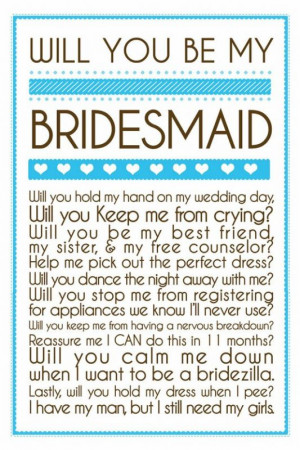 Cute ways to ask someone to be a bridesmaid.