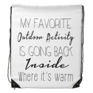 My Favorite Outdoor Activity, Funny Quote Drawstring Bag
