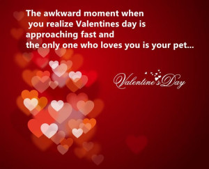The Awkward Moment When You Realize Valentine’s Day Is Approaching ...
