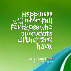 Appreciate A Good Man Quotes Quotes picture: happiness will