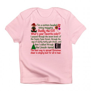 ... The Elf Gifts > Buddy The Elf Tops > Elf Movie Quotes Infant T-Shirt