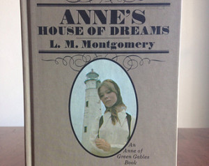 Anne's House of Dreams by L. M. Montgomery ...
