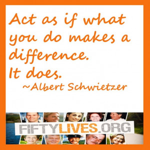 Love this quote by Albert Schwietzer.