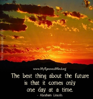 One day at a time quote via www.MyRenewedMind.org