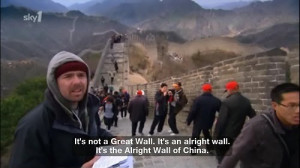... It’s Not A Great Wall – It’s An Alright Wall – Karl Pilkington