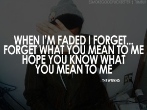 quote #the weeknd #the weeknd quote #xo