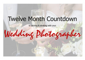 Twelve Month Countdown to picking & working with your Wedding ...