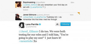 gilmore lana parrilla lanapluss they have so much tweets and quotes ...