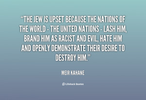 quote-Meir-Kahane-the-jew-is-upset-because-the-nations-21128.png