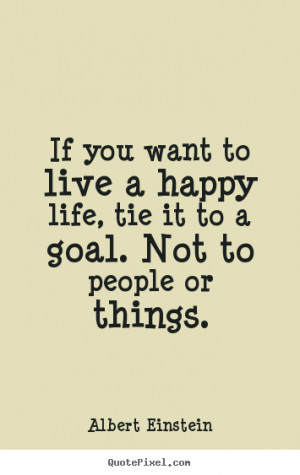 Design your own picture quote about life - If you want to live a happy ...