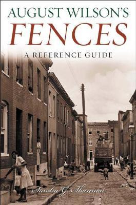 Start by marking “August Wilson's Fences: A Reference Guide” as ...