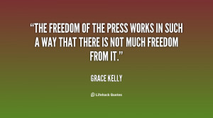 The freedom of the press works in such a way that there is not much ...