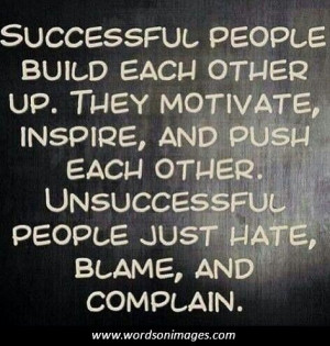 Successful People Build Each Other Up
