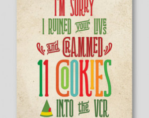 Elf the movie POSTER 8x10, 12x16, 1 8x24 Buddy the Elf Quote - Sorry I ...
