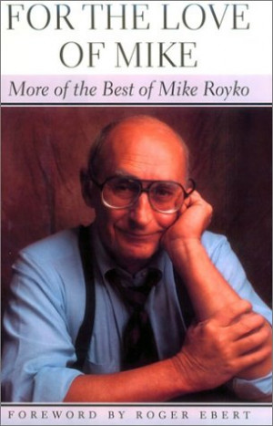 Mike Royko Quotes