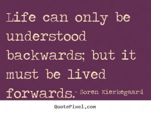 quotes about life by soren kierkegaard design your custom quote ...
