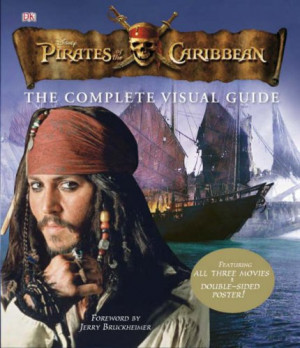 Pirates Of The Caribbean Complete Visual Guide (Pirates Of The ...