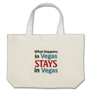 What happens in Vegas Tote Bags