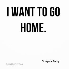Schapelle Corby - I want to go home.