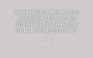 quote-Faith-Hill-i-have-a-wonderful-family-my-parents-236844.png