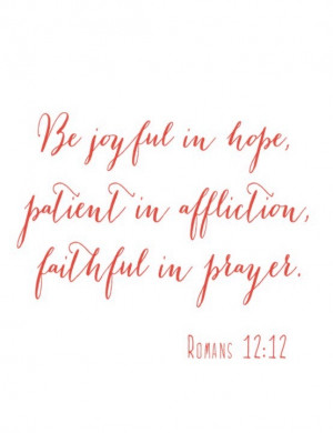 Be joyful in hope...