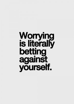 ... Quotes, Quotes Wisdom, Inspiration Quotes, Worry, Pictures Quotes
